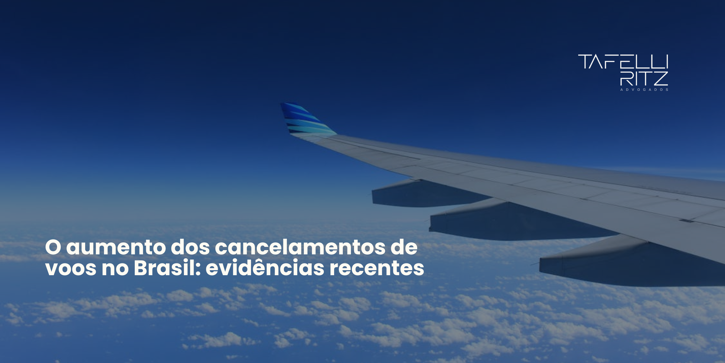 O aumento dos cancelamentos de voos no Brasil: evidências recentes